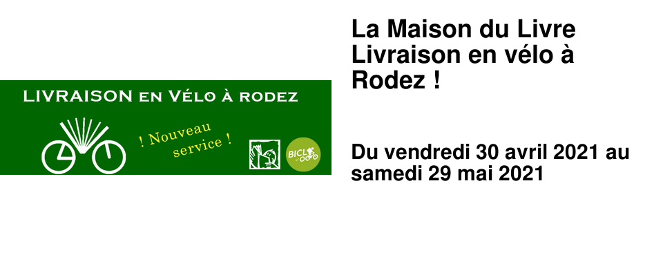 La Maison du Livre Livraison en v�lo � Rodez !