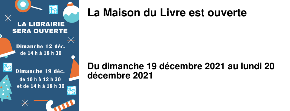 La Maison du Livre est ouverte