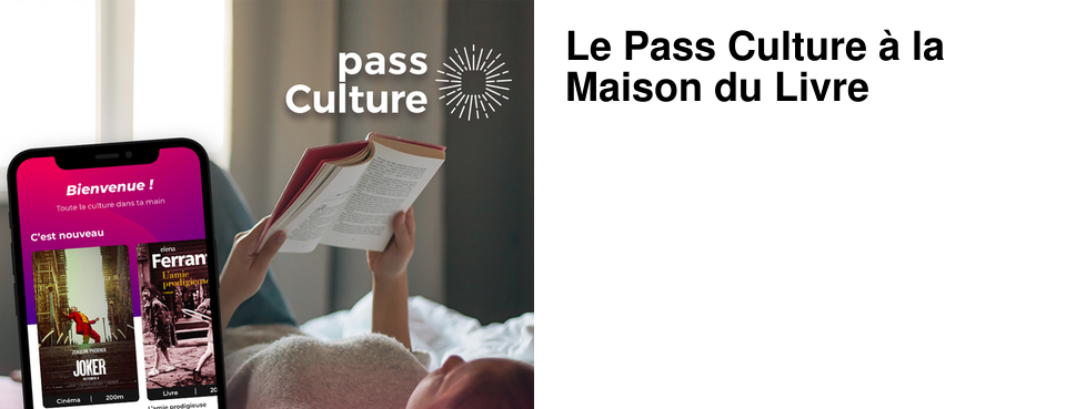 Le Pass Culture � la Maison du Livre