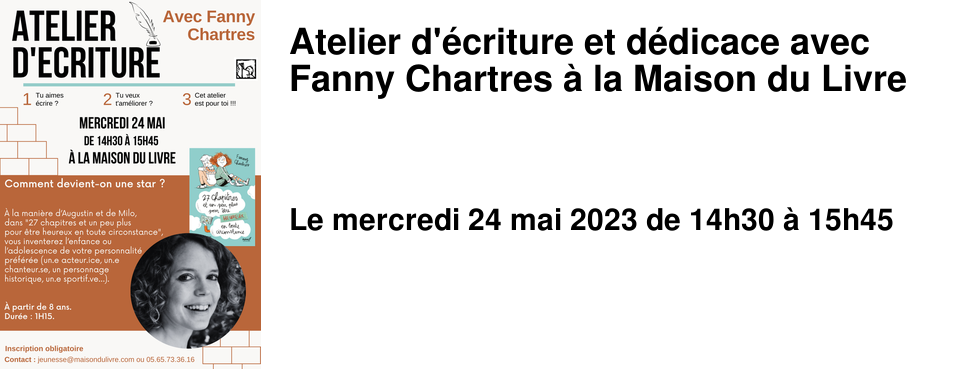 Atelier d'�criture et d�dicace avec Fanny Chartres � la Maison du Livre