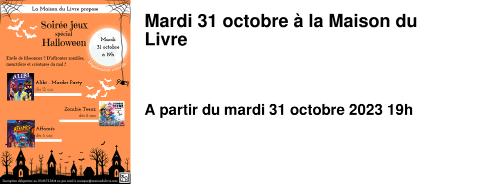 Mardi 31 octobre � la Maison du Livre