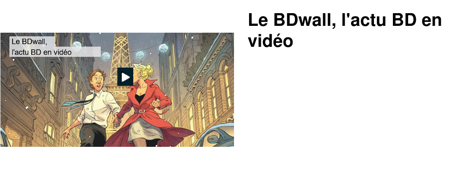 Le BDwall, l'actu BD en vid�o